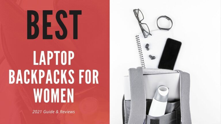 Best Laptop Backpacks for Women